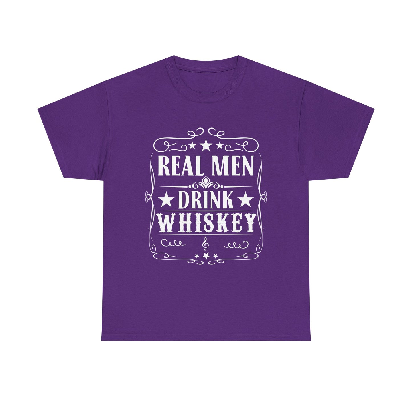 Real Men Drink Whiskey -Tee