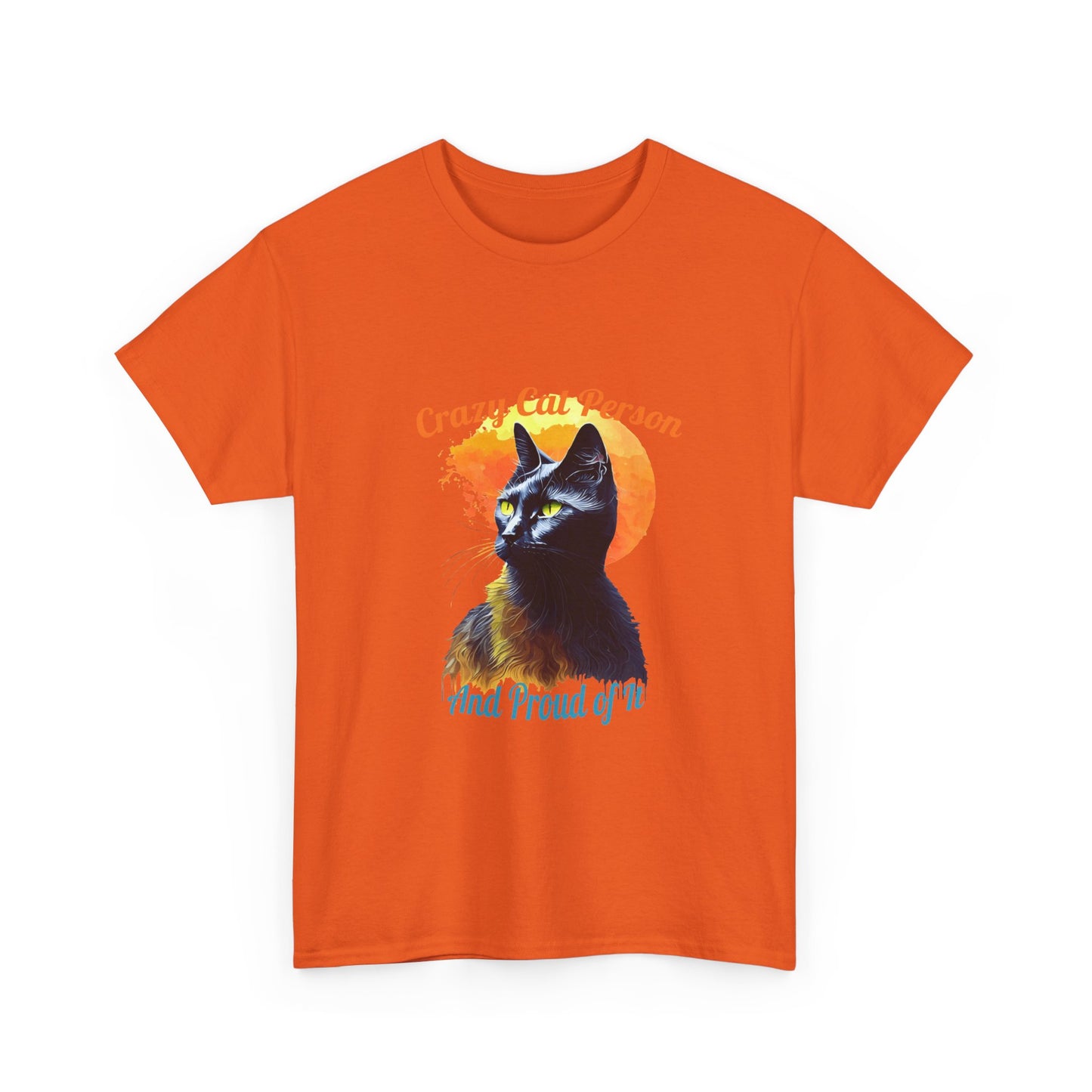 Crazy Cat Person and Proud of It