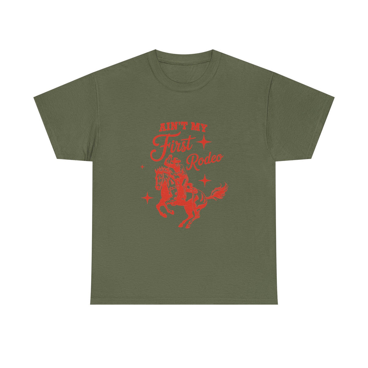 Ain't My First Rodeo T-Shirt