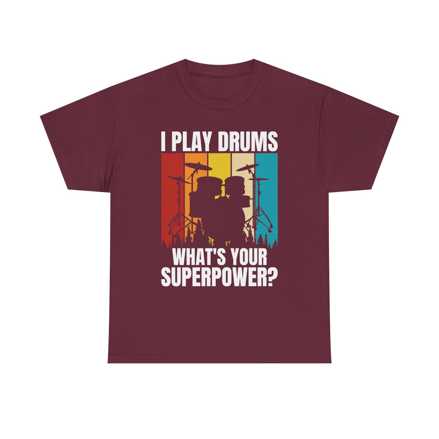 Drummer T-Shirt - "I Play Drums, What's Your Superpower?" Retro Drum Set Tee