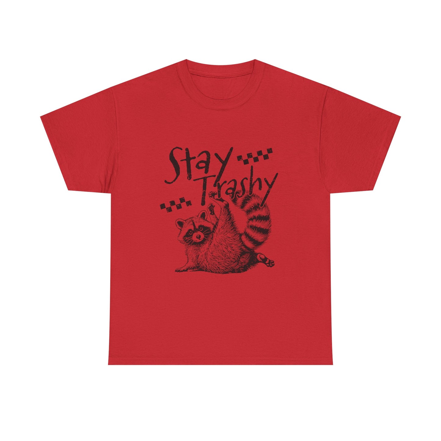 Stay Trashy Raccoon T-Shirt