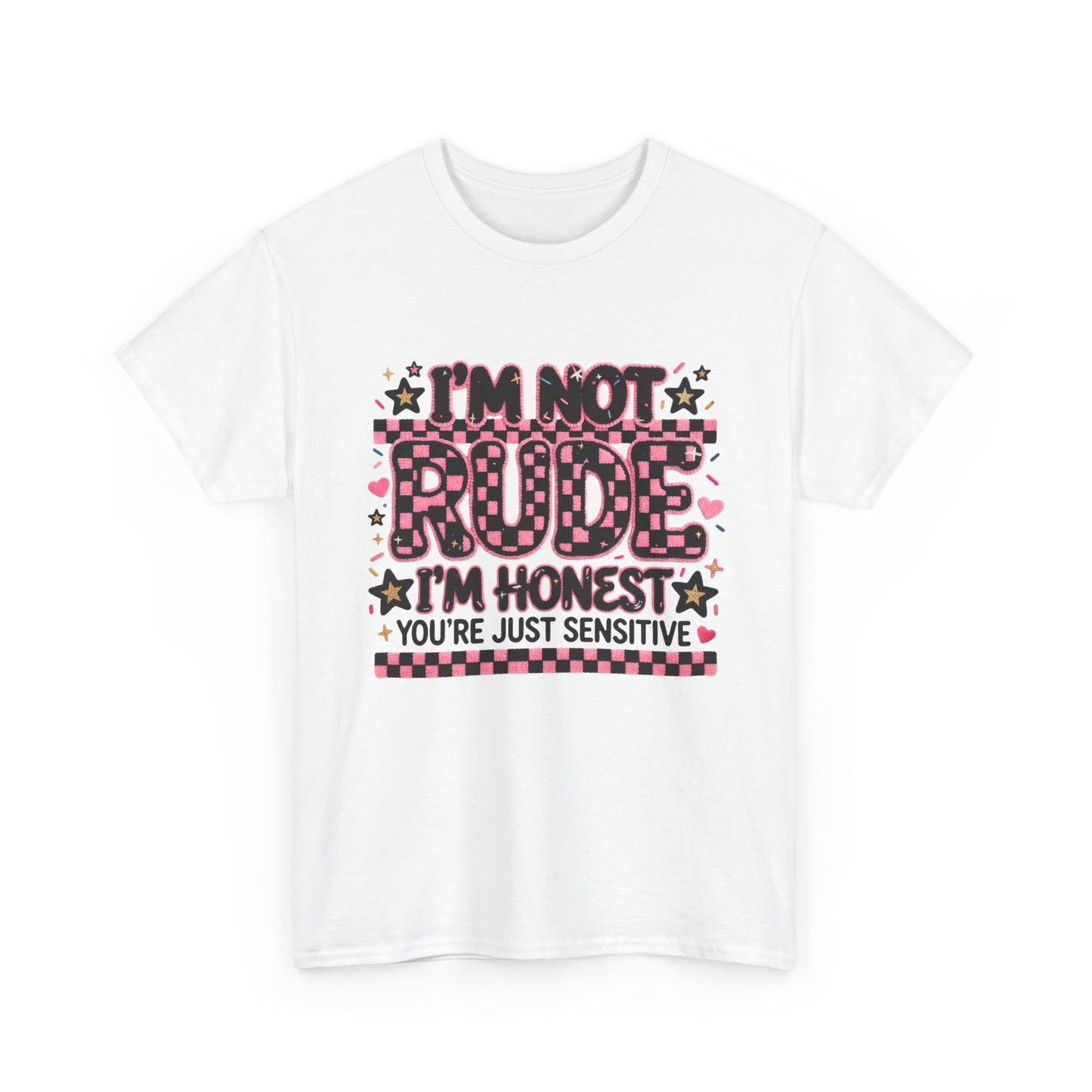 I'm Not Rude I'm Honest Graphic Tee — Funny Sassy Statement T-Shirt
