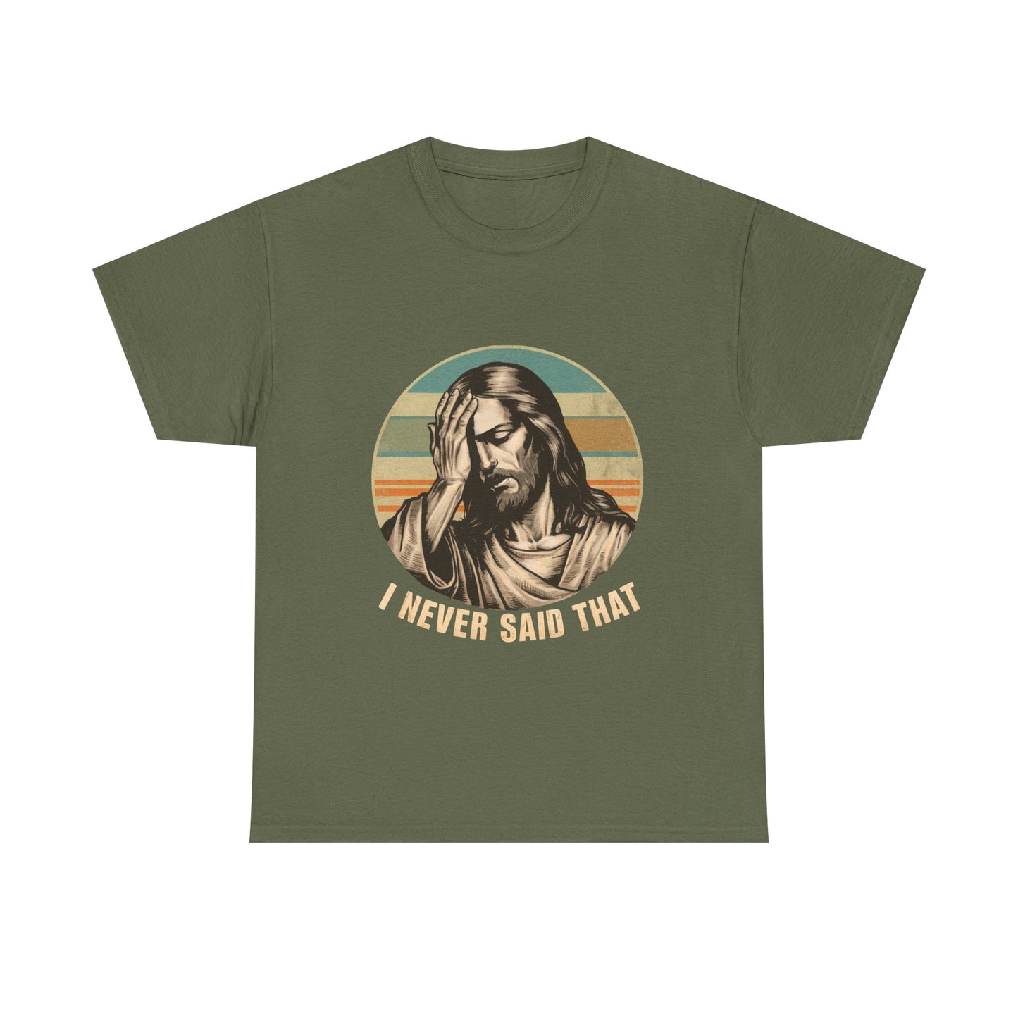 Jesus Facepalm T-Shirt — Vintage 'I Never Said That' Christian Humor Tee