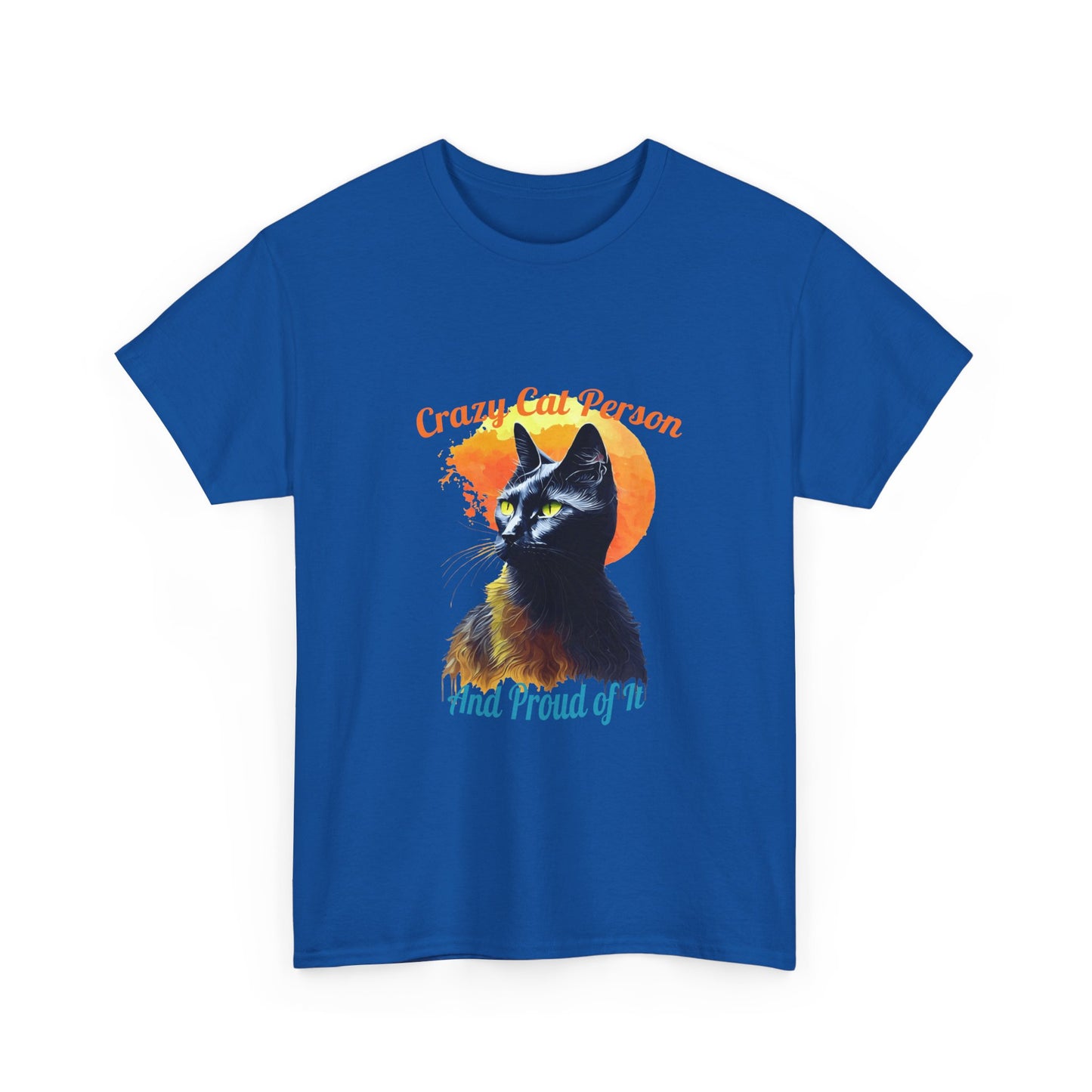 Crazy Cat Person and Proud of It