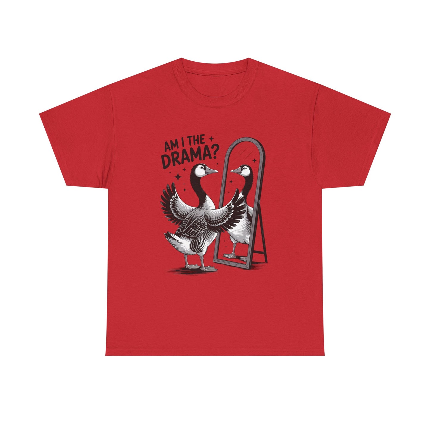 Am I The Drama? Goose Graphic Tee