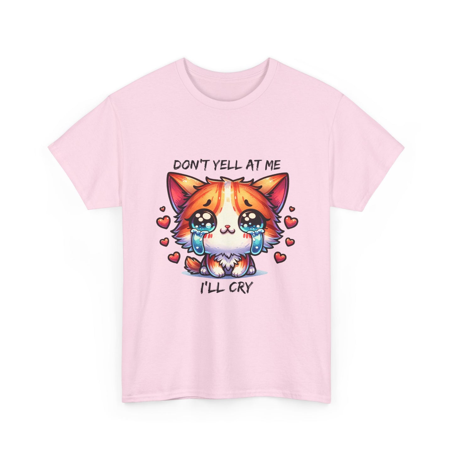 Cute Crying Cat Tee — "Don't Tell At Me I'll Cry" Graphic T-Shirt