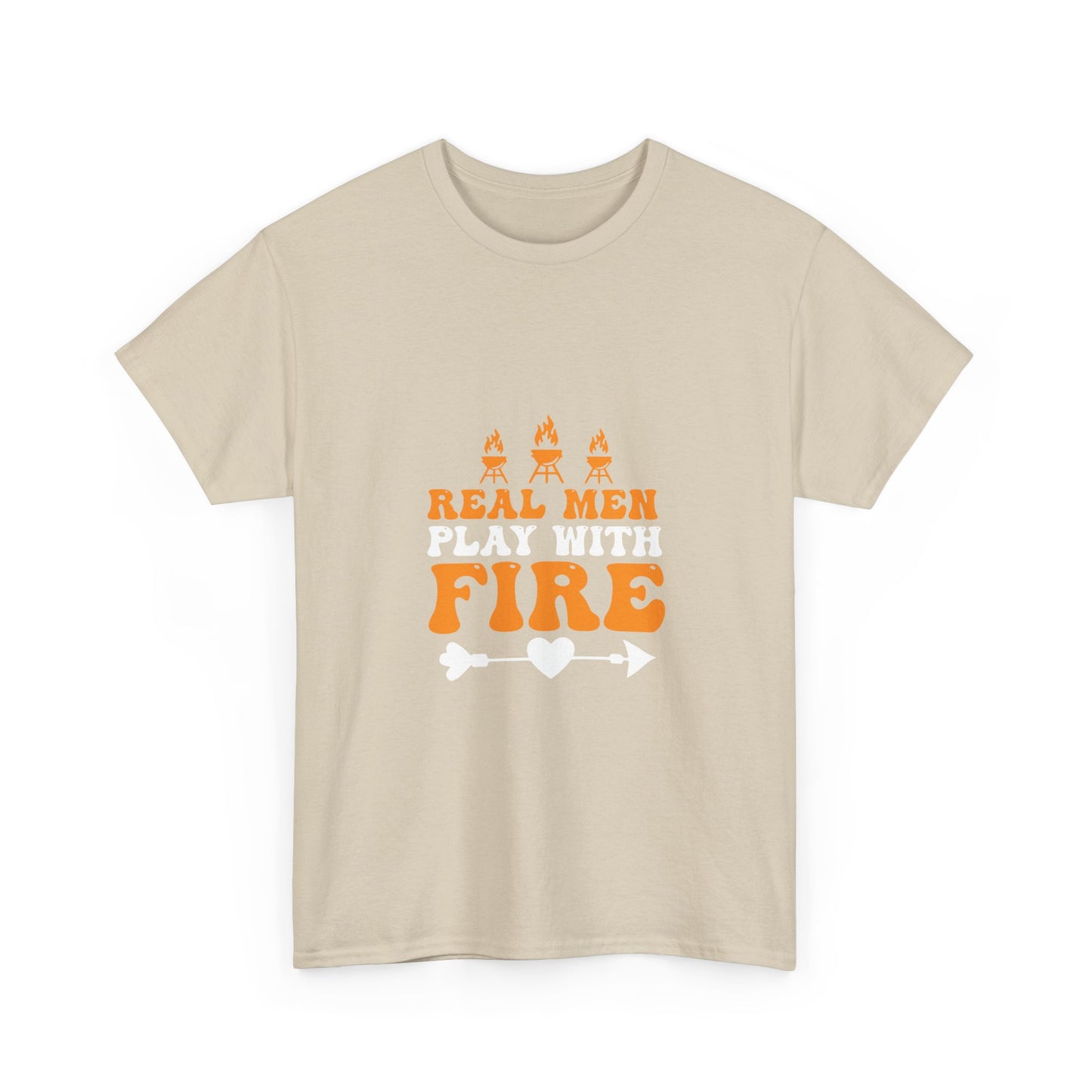 Play With Fire T-Shirt — “Real Men Play With Fire” Camping & BBQ Graphic Tee