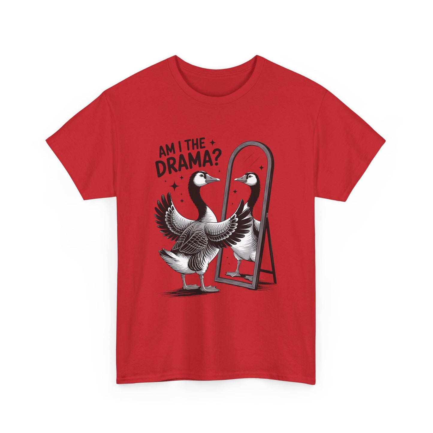 Am I The Drama? Goose Graphic Tee