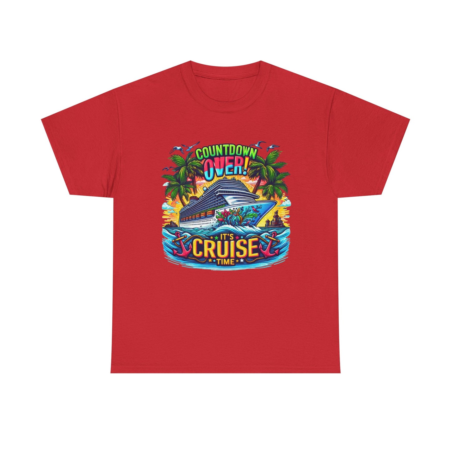 Cruise Time T-Shirt — "Countdown Over! It's Cruise Time" Tropical Vacation Tee
