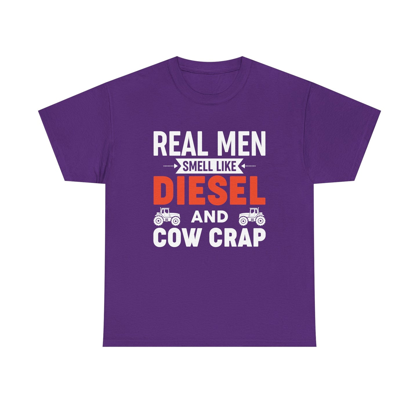 Diesel & Cow Crap T‑Shirt — Real Men Smell Like Funny Farm Tractor Tee