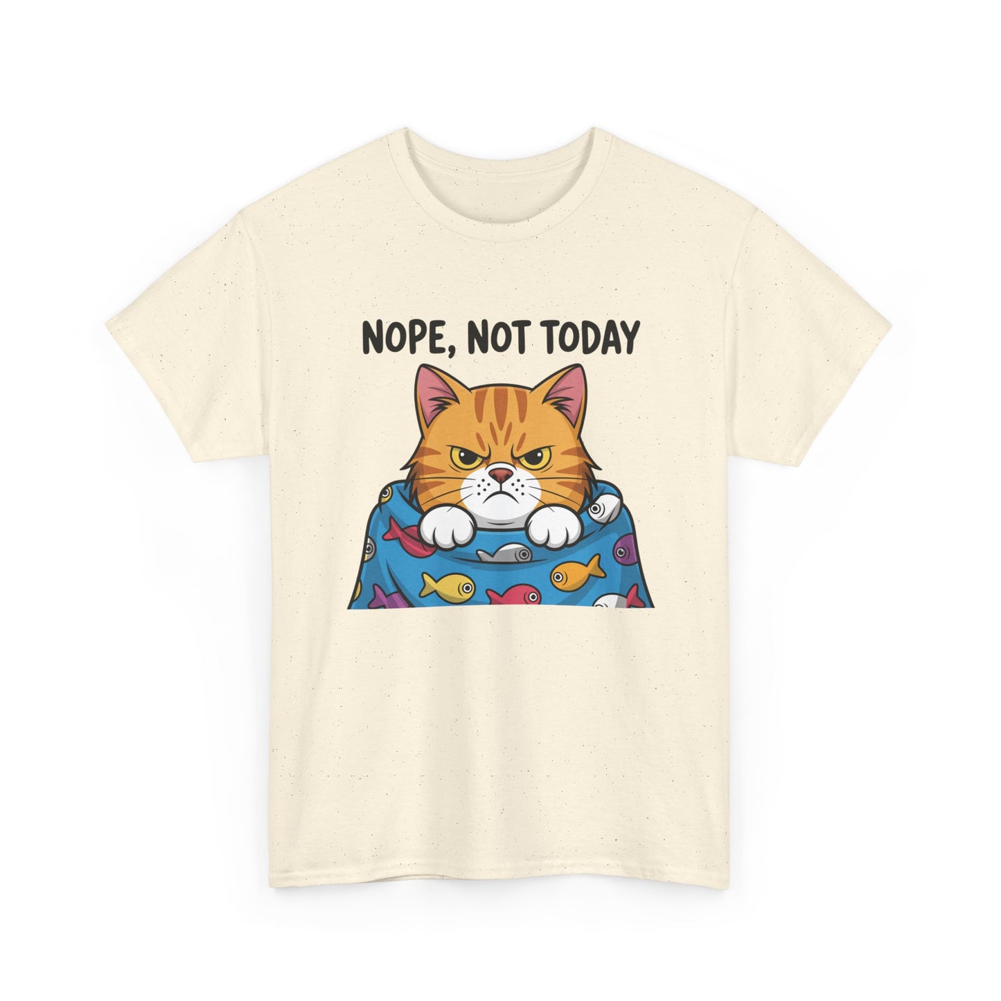 Nope, Not Today Cat T-Shirt