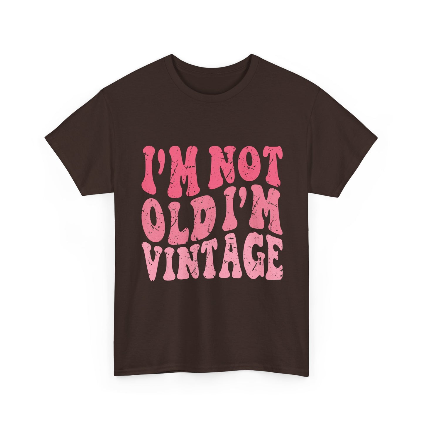 Vintage Humor Tee - "I'm Not Old I'm Vintage" Pink Retro Graphic T-Shirt