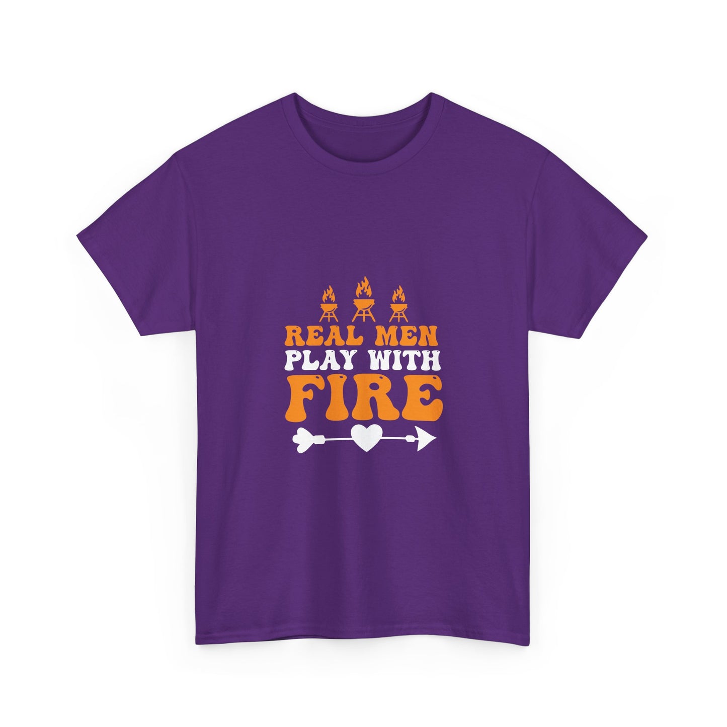 Play With Fire T-Shirt — “Real Men Play With Fire” Camping & BBQ Graphic Tee