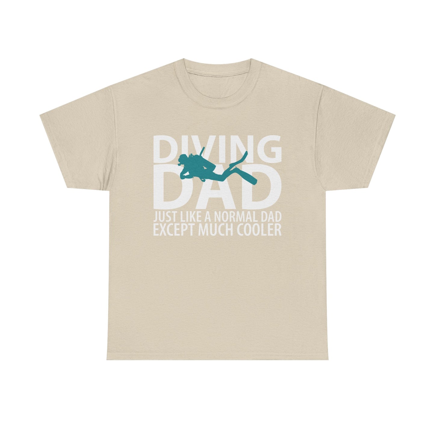 Diving Dad T-Shirt – “Just Like a Normal Dad Except Much Cooler”