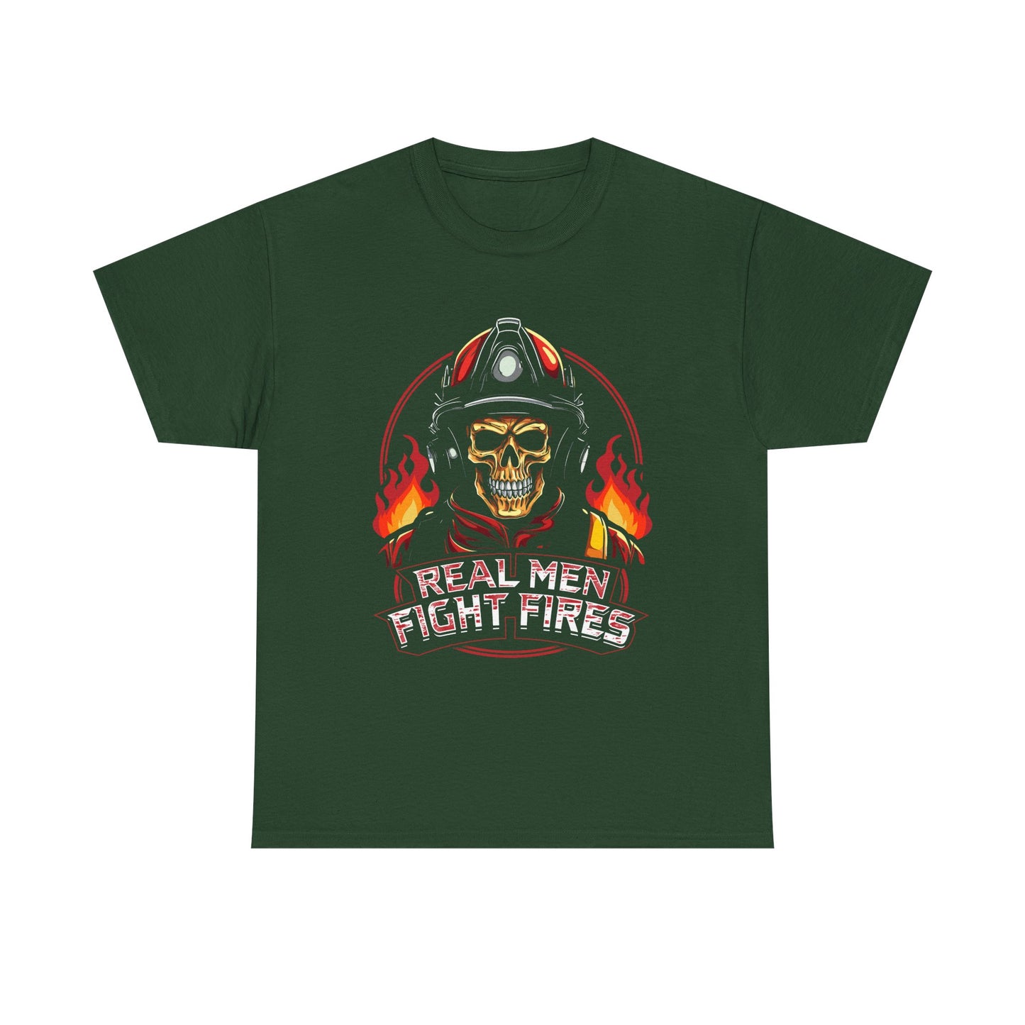 Firefighter Skull T-Shirt — "Real Men Fight Fires" Graphic Tee