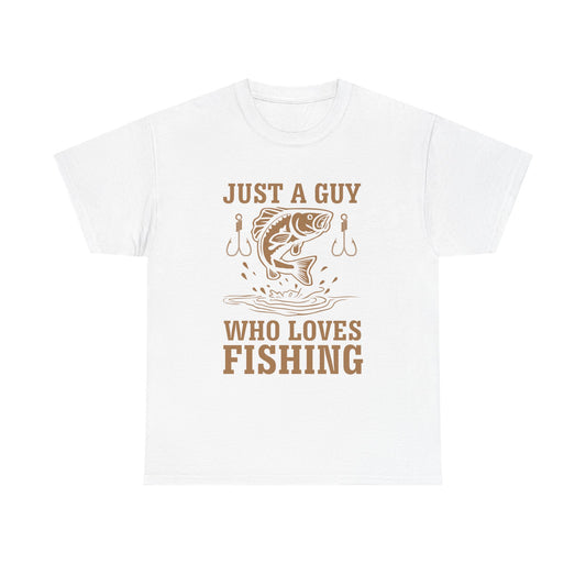 Fishing T-Shirt — "Just a Guy Who Loves Fishing" Graphic Tee