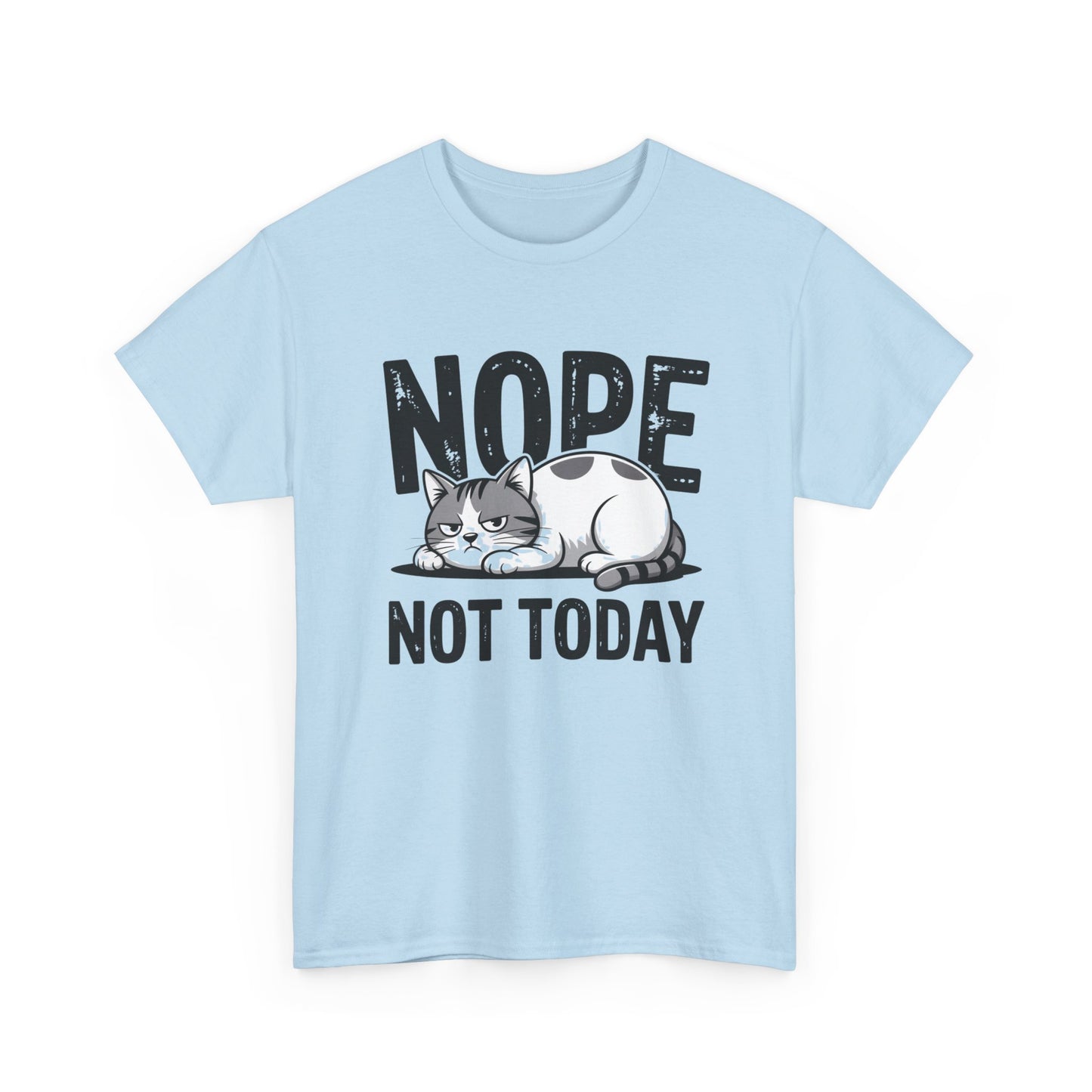 Nope Not Today Cat T‑Shirt