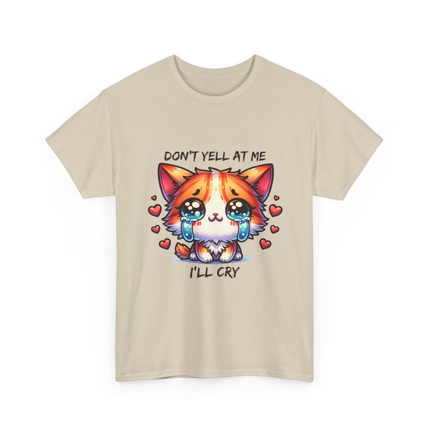 Cute Crying Cat Tee — "Don't Tell At Me I'll Cry" Graphic T-Shirt