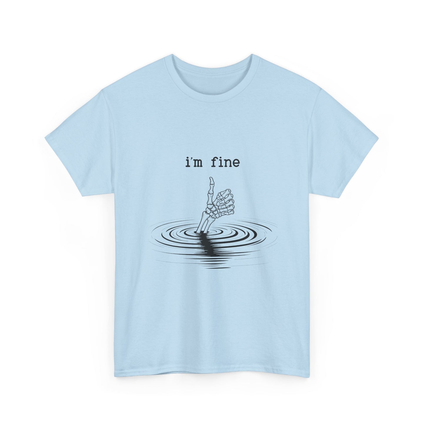 T-Shirt — "i'm fine" Drowning Hand Graphic Tee