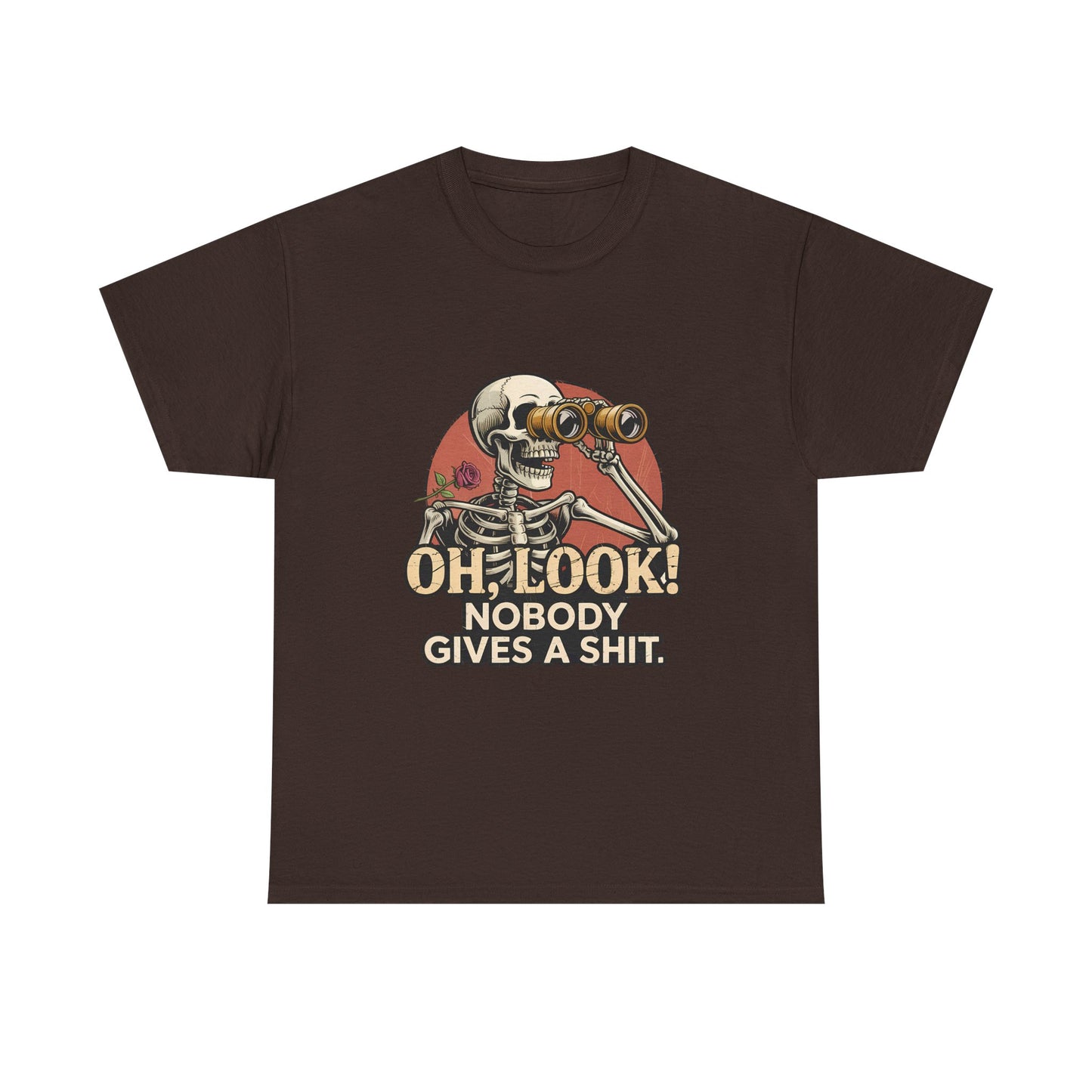 Skull Binoculars Tee — "Oh, Look! Nobody Gives a Shit." Graphic T-Shirt