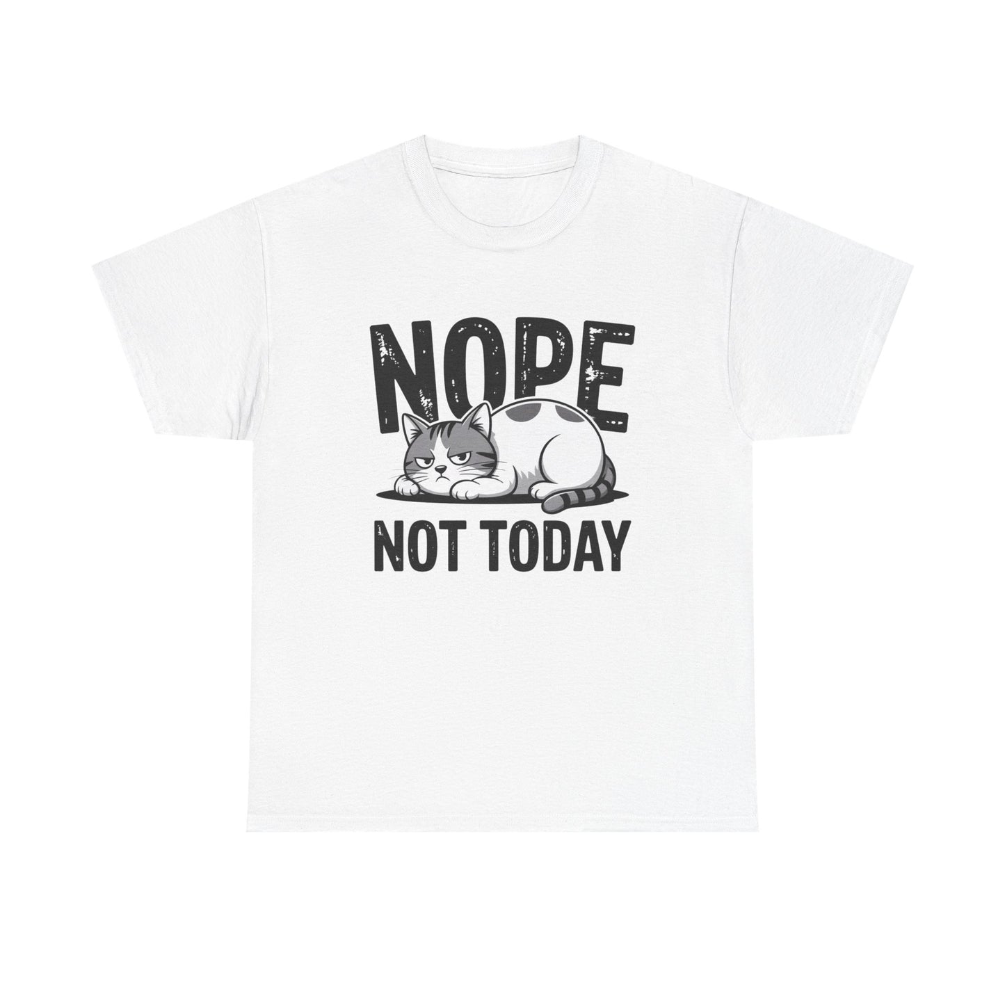 Nope Not Today Cat T‑Shirt