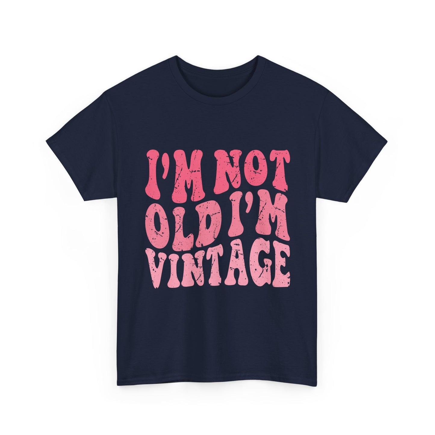 Vintage Humor Tee - "I'm Not Old I'm Vintage" Pink Retro Graphic T-Shirt