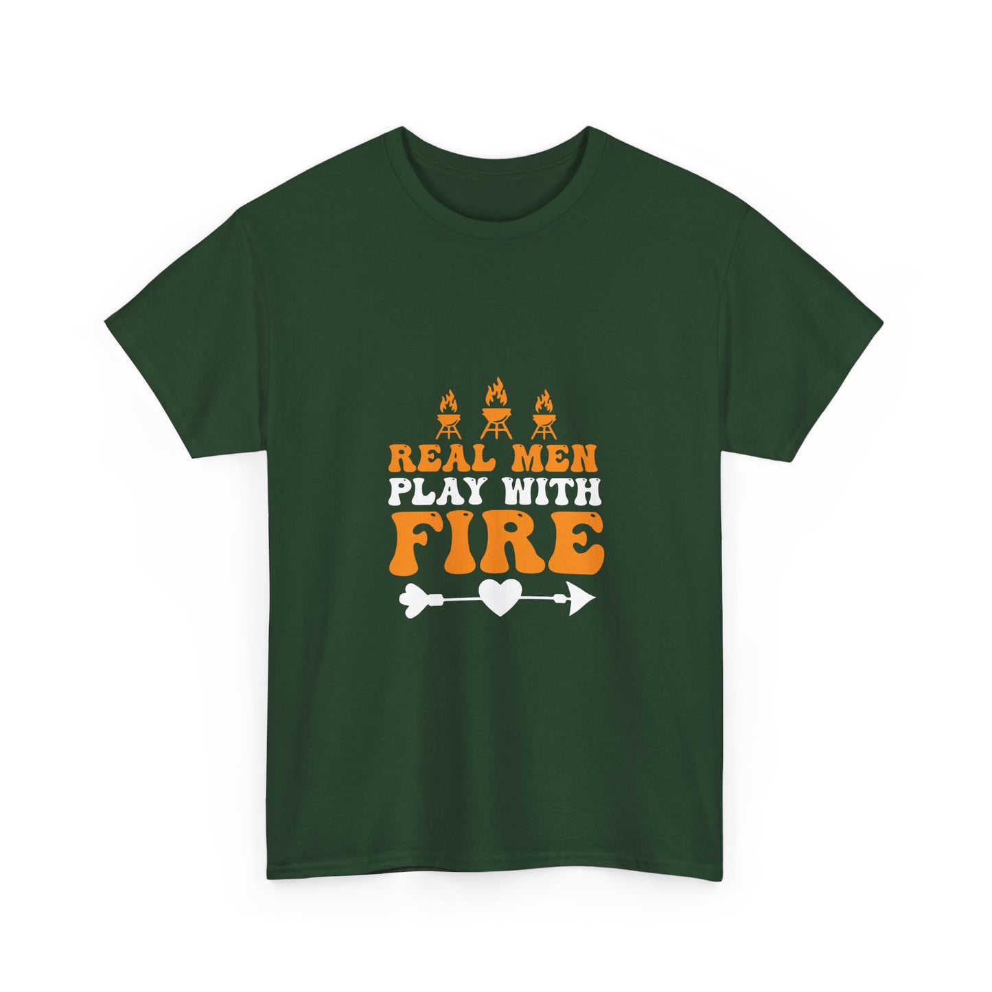 Play With Fire T-Shirt — “Real Men Play With Fire” Camping & BBQ Graphic Tee