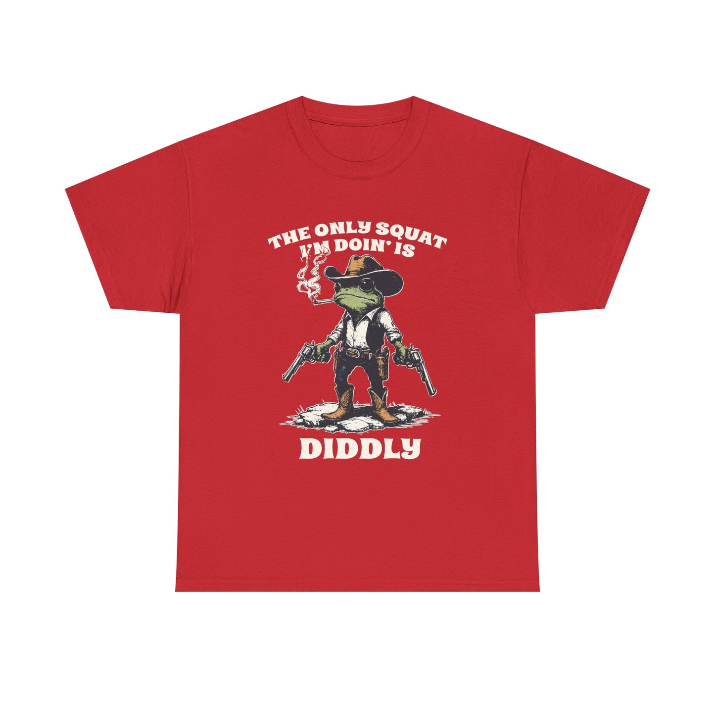 T-Shirt - 'The Only Squat I'm Doin' Is Diddly' Funny Frog Cowboy Graphic Tee