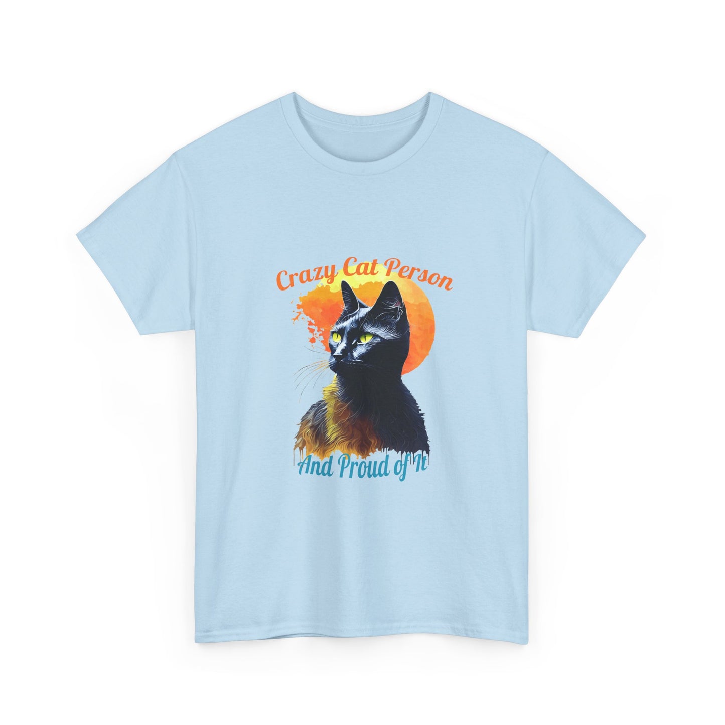 Crazy Cat Person and Proud of It