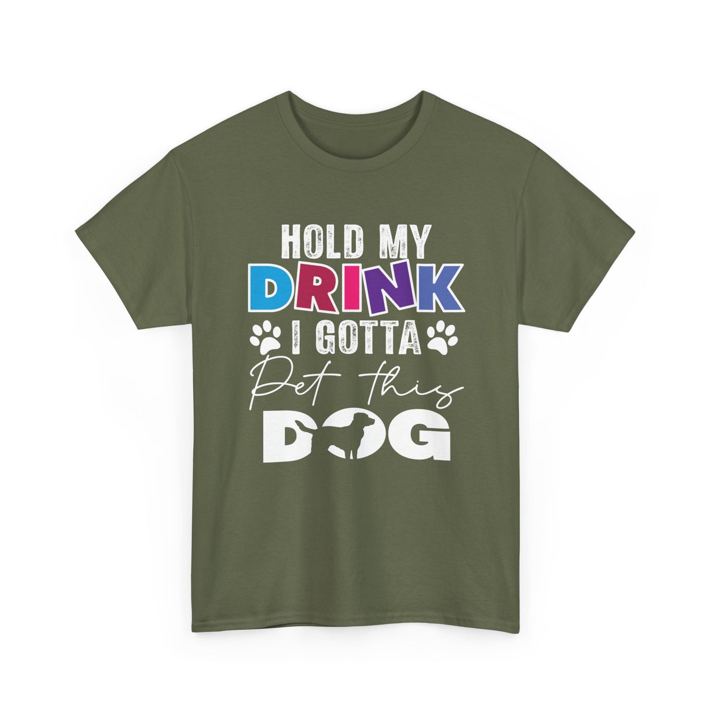 Pet This Dog T-Shirt — "Hold My Drink I Gotta Pet This Dog" Funny Dog Lover Tee
