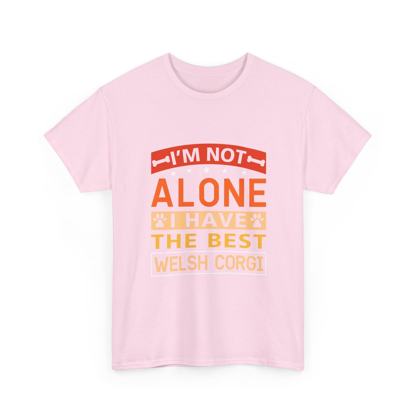Welsh Corgi T-Shirt – "I'm Not Alone I Have The Best Welsh Corgi" Dog Lover Tee