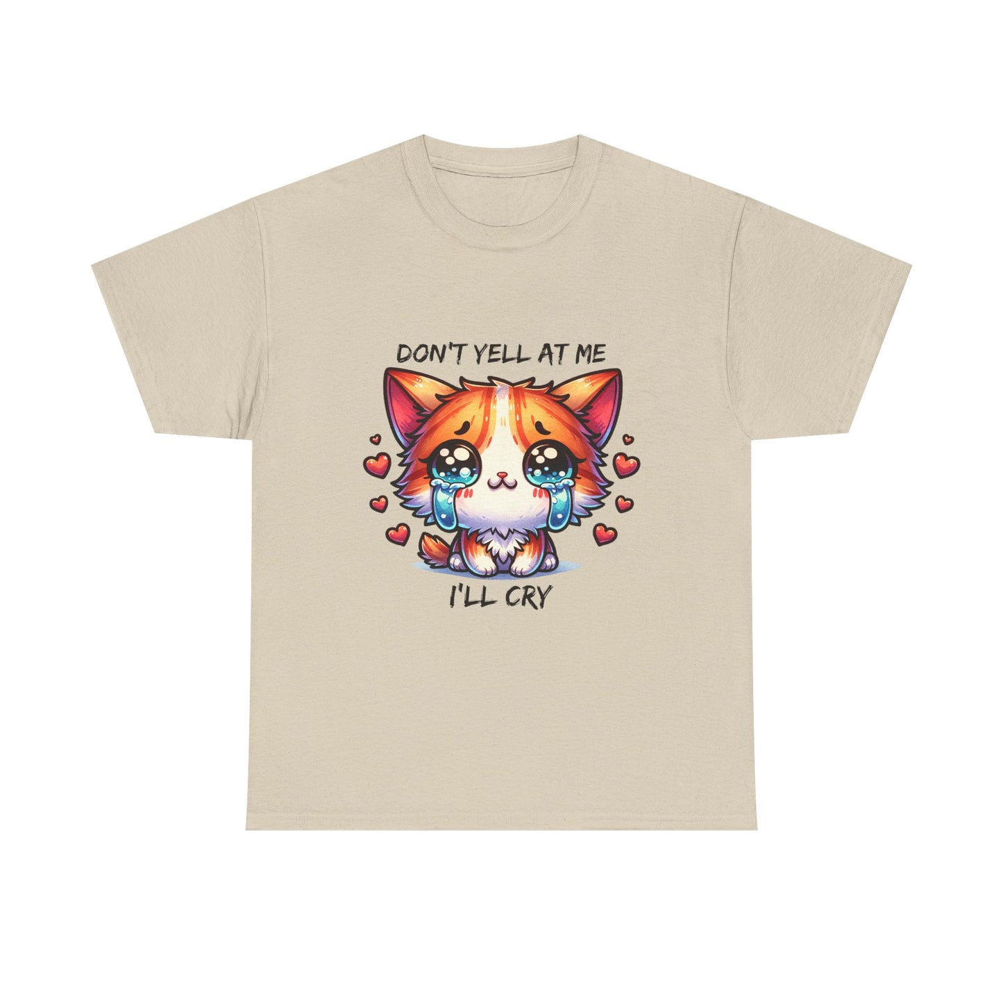 Cute Crying Cat Tee — "Don't Tell At Me I'll Cry" Graphic T-Shirt