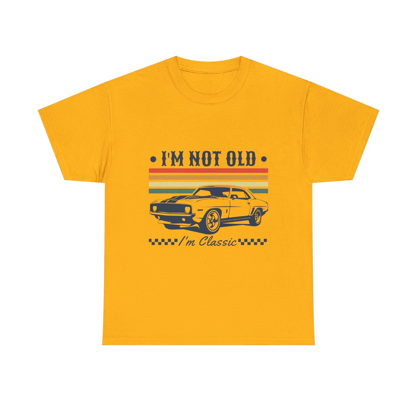 Classic Car Tee — "I'm Not Old, I'm Classic" Vintage Muscle Car T‑Shirt