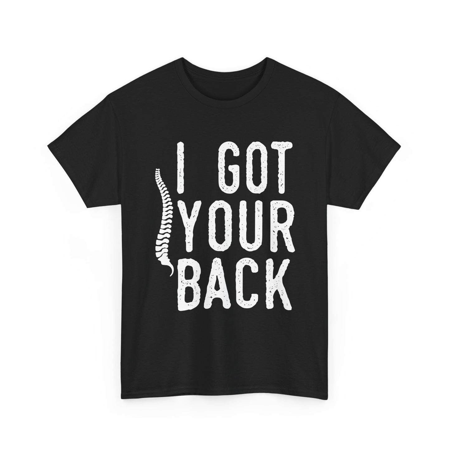 I Got Your Back T-Shirt — Funny Spine Chiropractor Tee