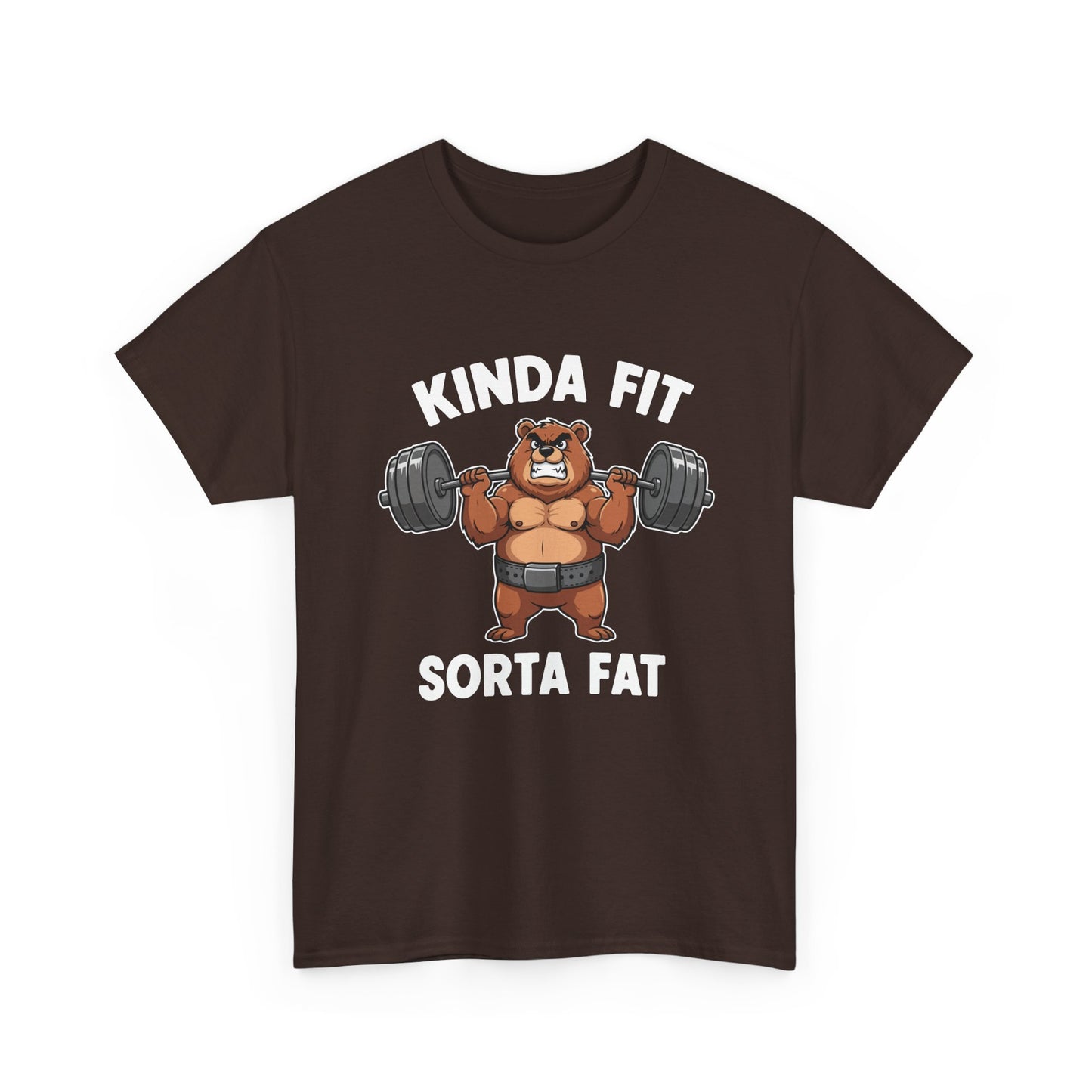 Kinda Fit Sorta Fat T-Shirt — Funny Bear Weightlifting Gym Tee