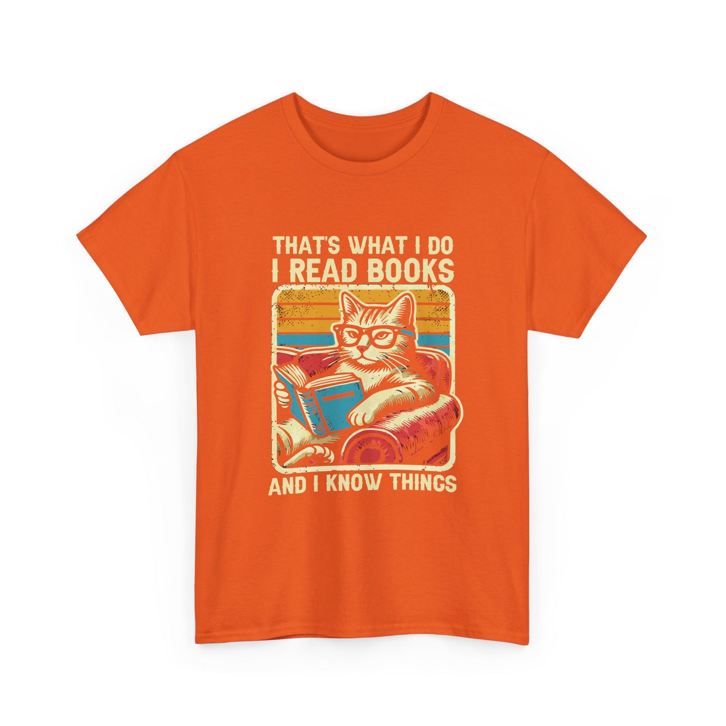 Reading Cat T-Shirt – "That's What I Do, I Read Books and I Know Things"
