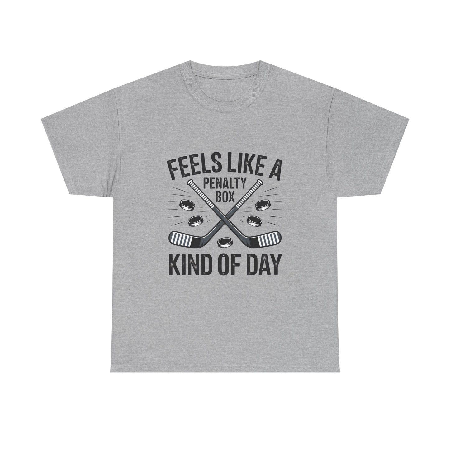 Hockey T‑Shirt - "Feels Like a Penalty Box Kind of Day"