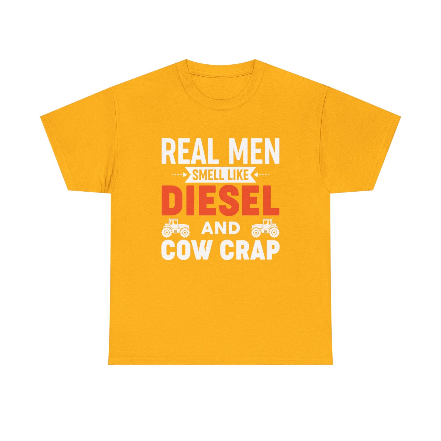 Diesel & Cow Crap T‑Shirt — Real Men Smell Like Funny Farm Tractor Tee