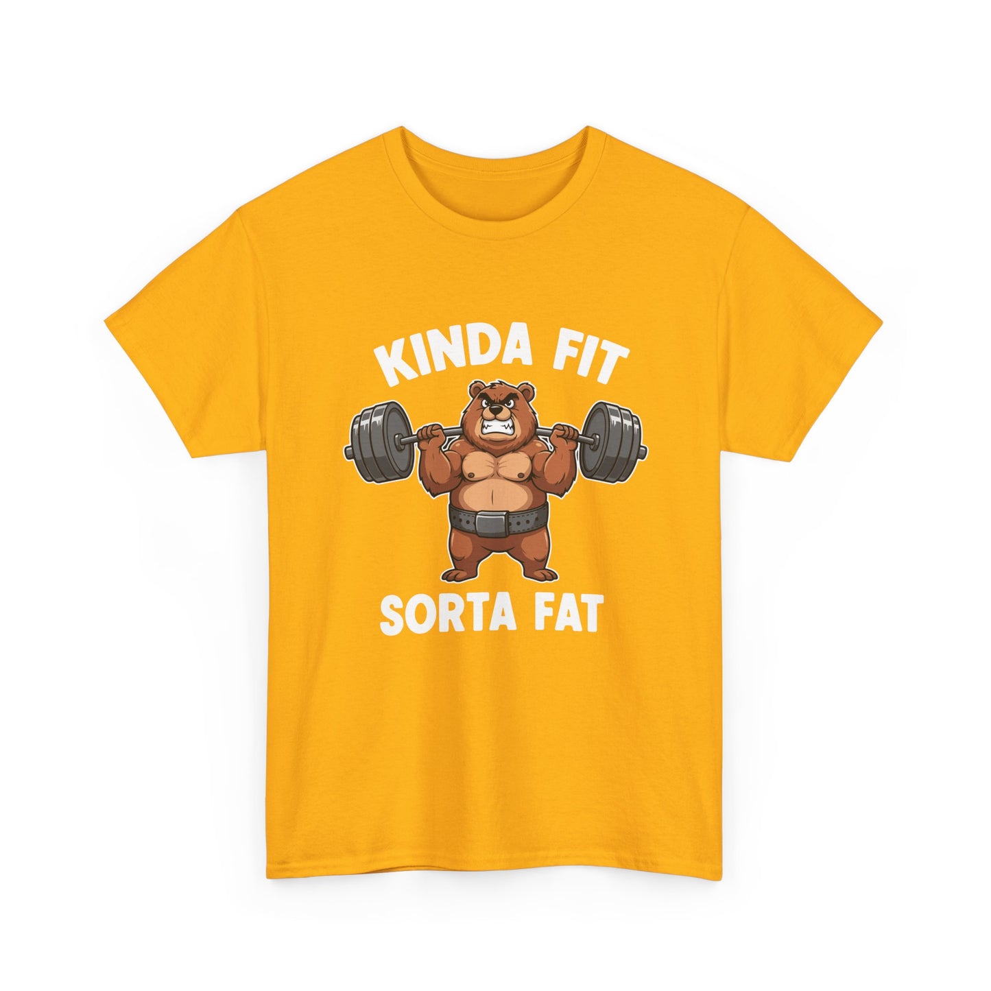 Kinda Fit Sorta Fat T-Shirt — Funny Bear Weightlifting Gym Tee