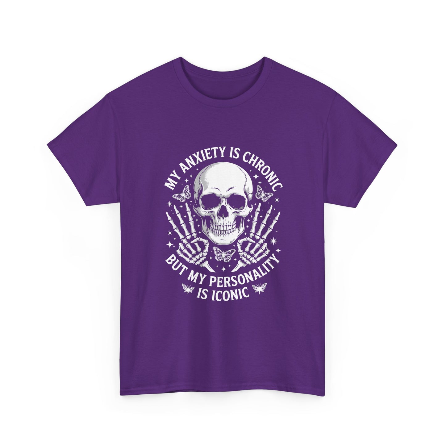 Skull 'My Anxiety Is Chronic But My Personality Is Iconic' Tee