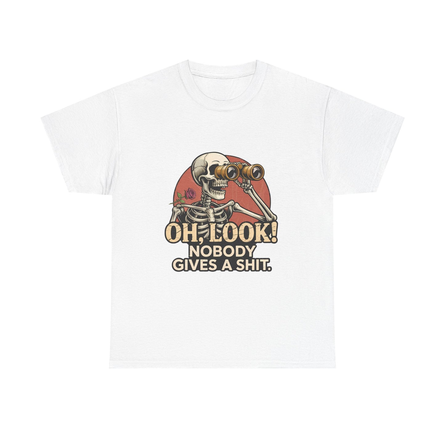 Skull Binoculars Tee — "Oh, Look! Nobody Gives a Shit." Graphic T-Shirt