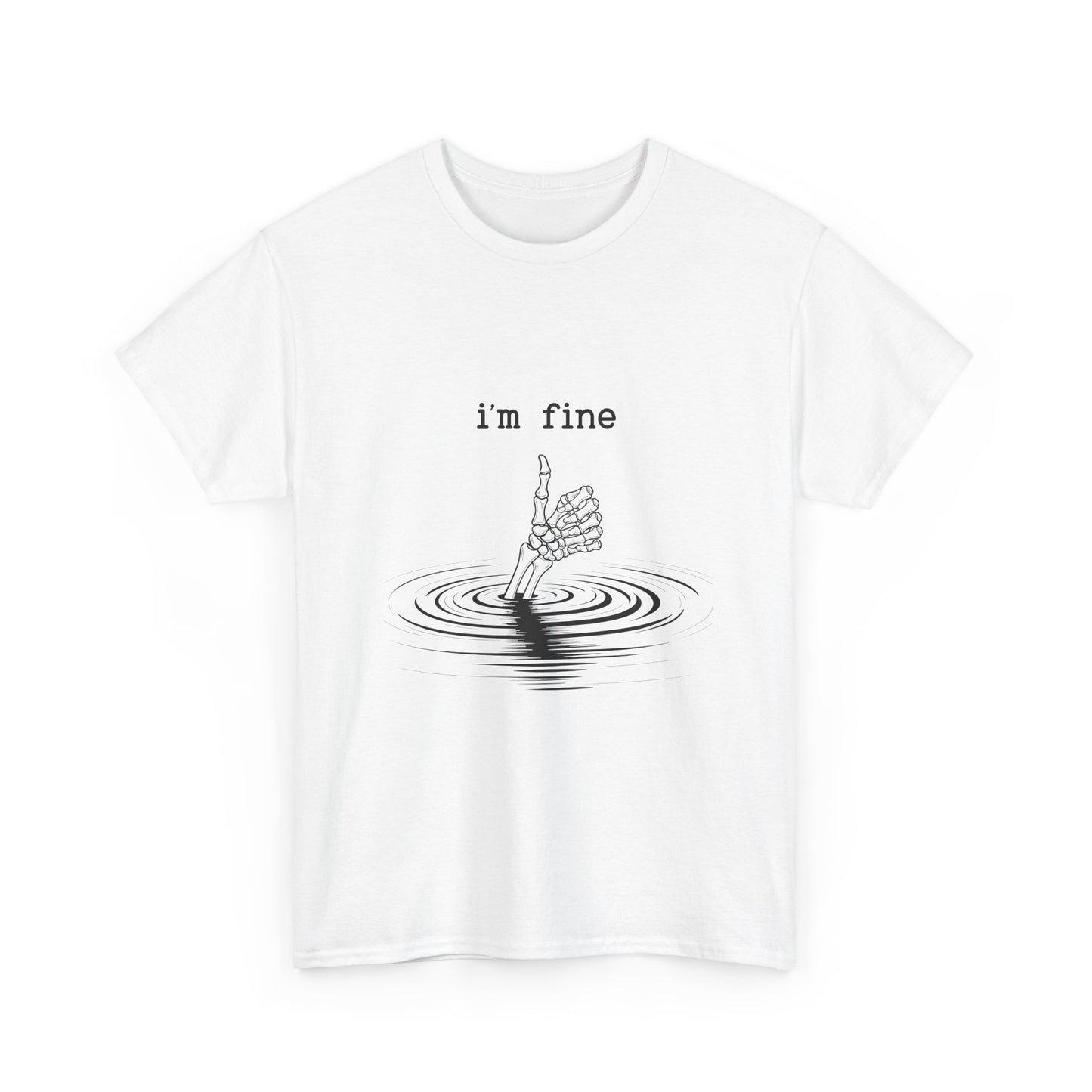 T-Shirt — "i'm fine" Drowning Hand Graphic Tee