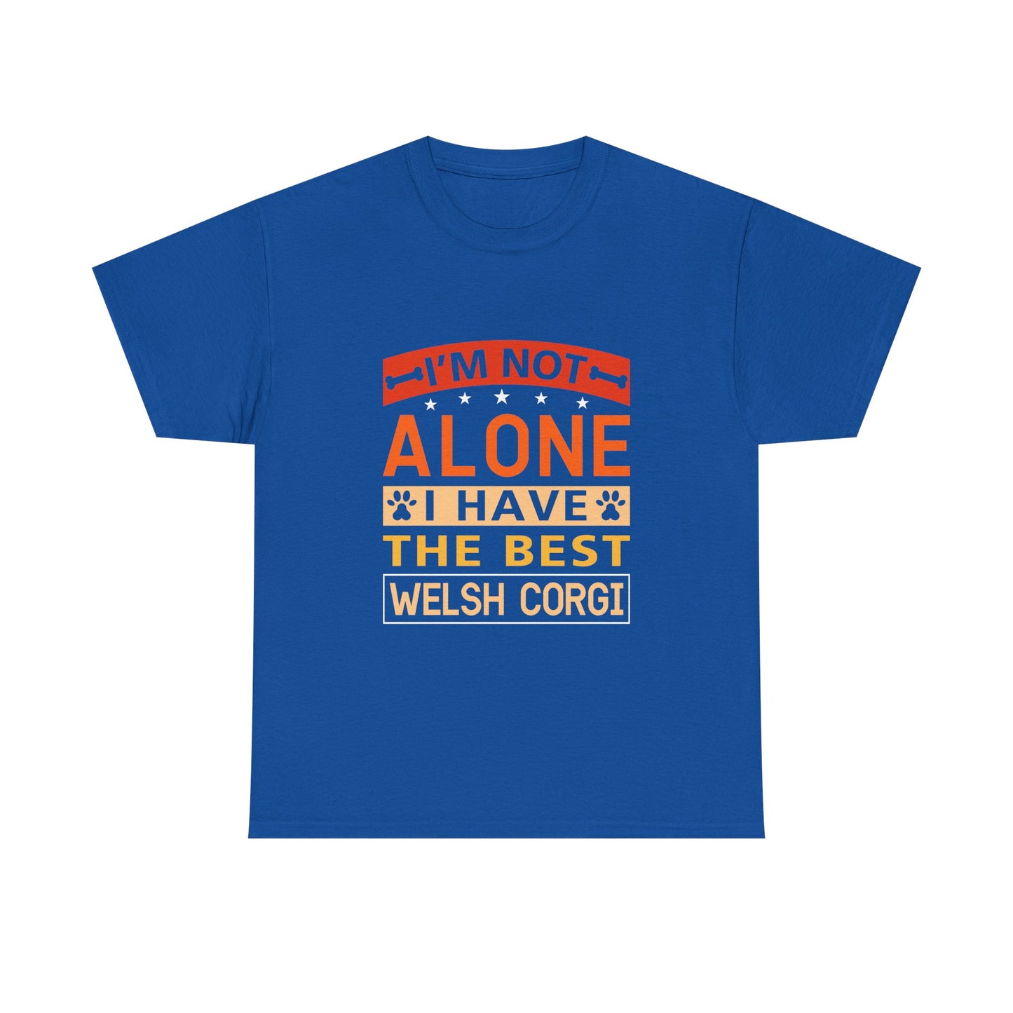 Welsh Corgi T-Shirt – "I'm Not Alone I Have The Best Welsh Corgi" Dog Lover Tee