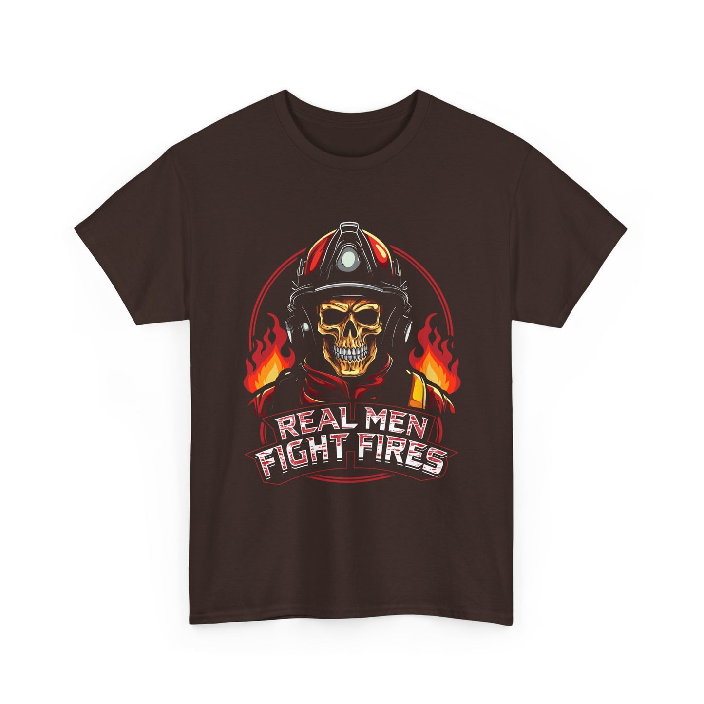 Firefighter Skull T-Shirt — "Real Men Fight Fires" Graphic Tee