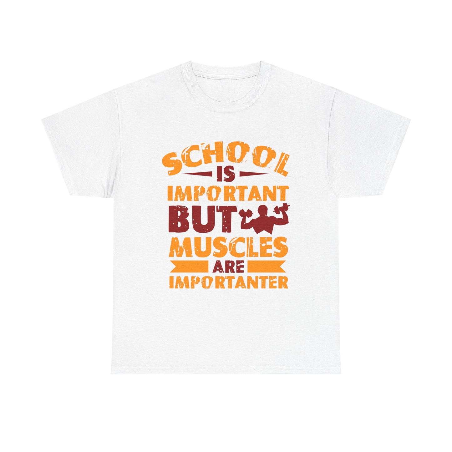 Muscles Are Importanter T-Shirt — Funny Gym Quote Tee