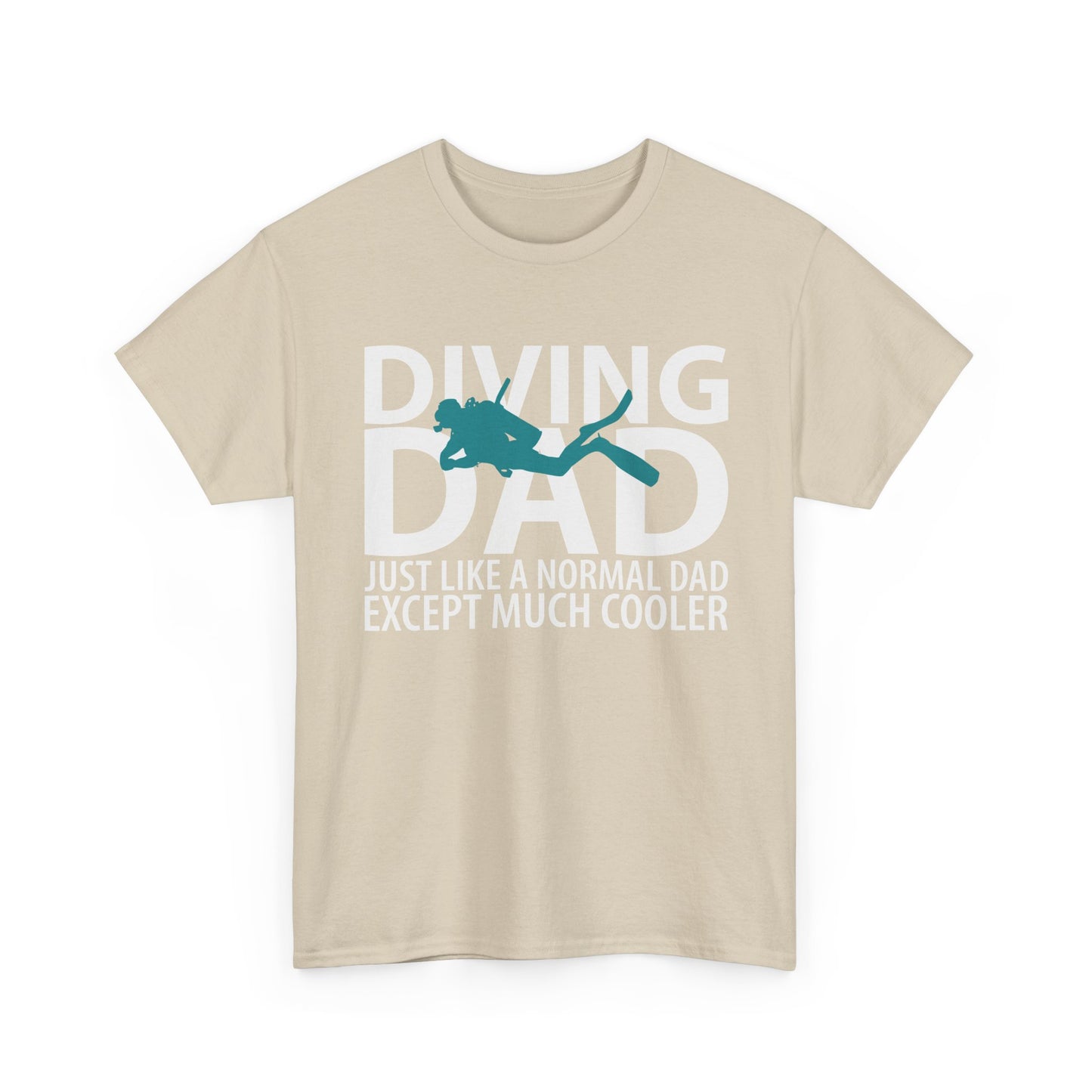 Diving Dad T-Shirt – “Just Like a Normal Dad Except Much Cooler”