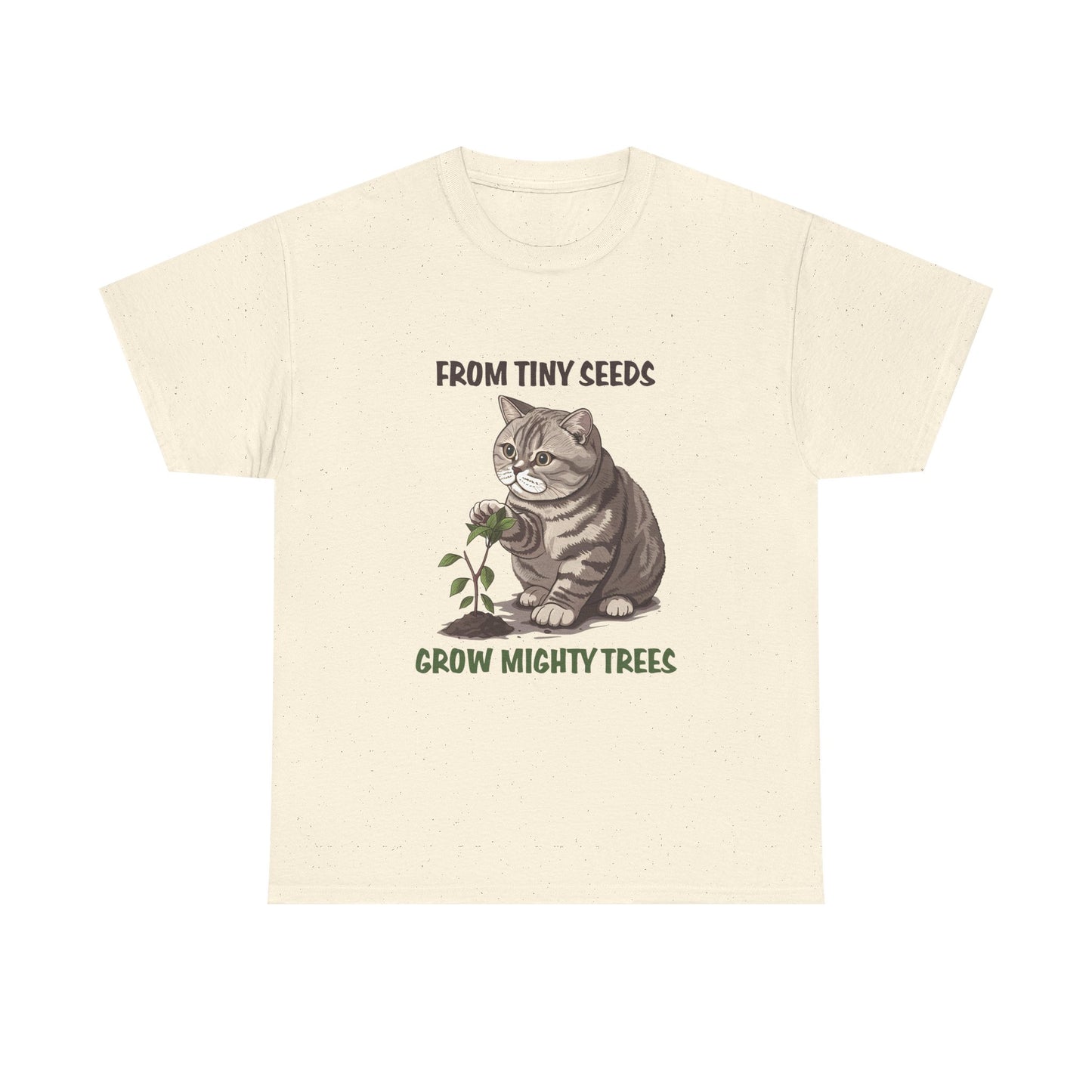 Cat & Seedling T-Shirt — “From Tiny Seeds Grow Mighty Trees” Inspirational Garden Lover Tee