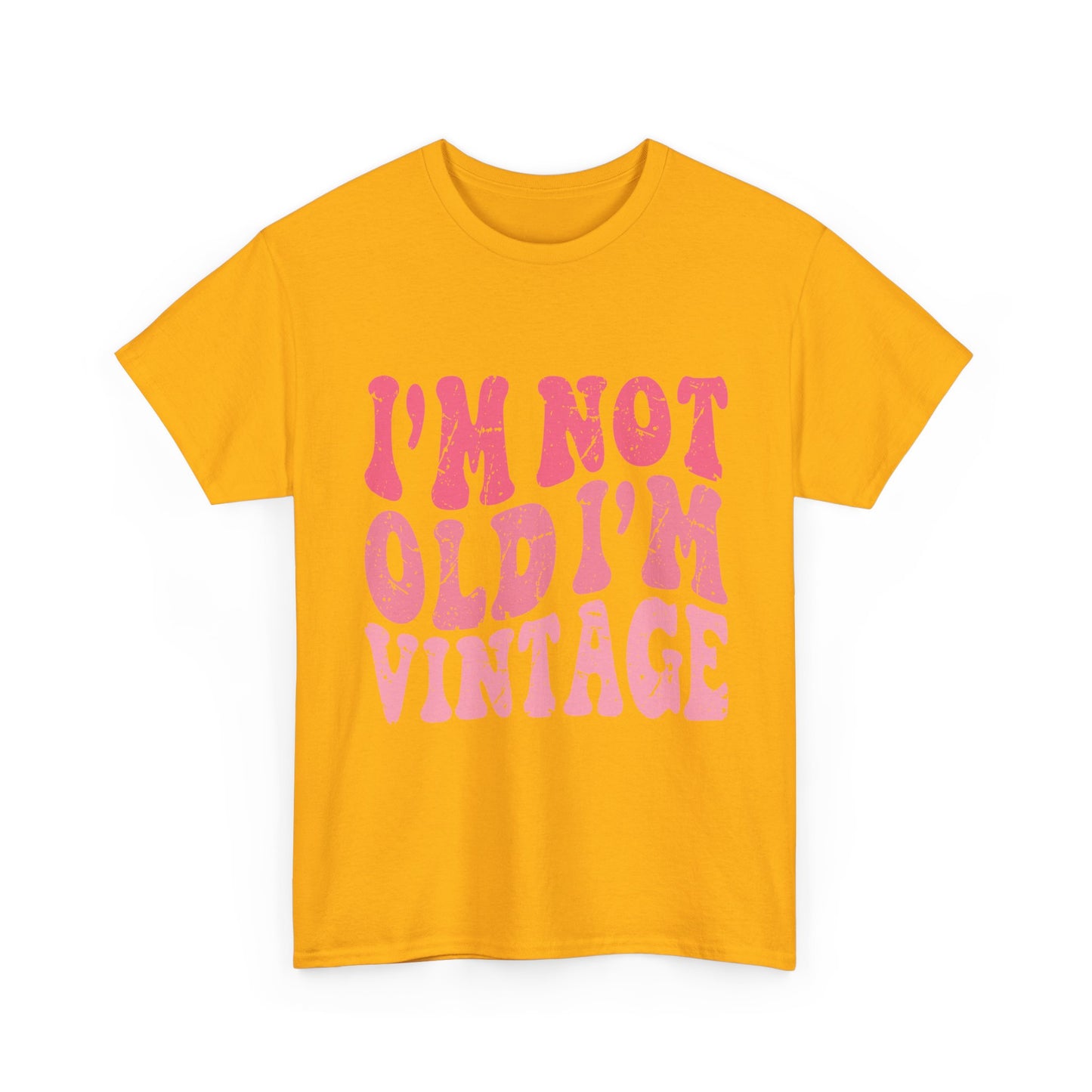 Vintage Humor Tee - "I'm Not Old I'm Vintage" Pink Retro Graphic T-Shirt