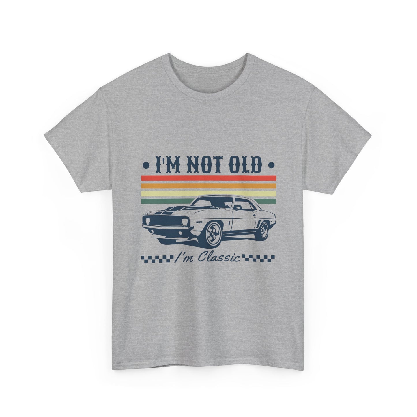 Classic Car Tee — "I'm Not Old, I'm Classic" Vintage Muscle Car T‑Shirt