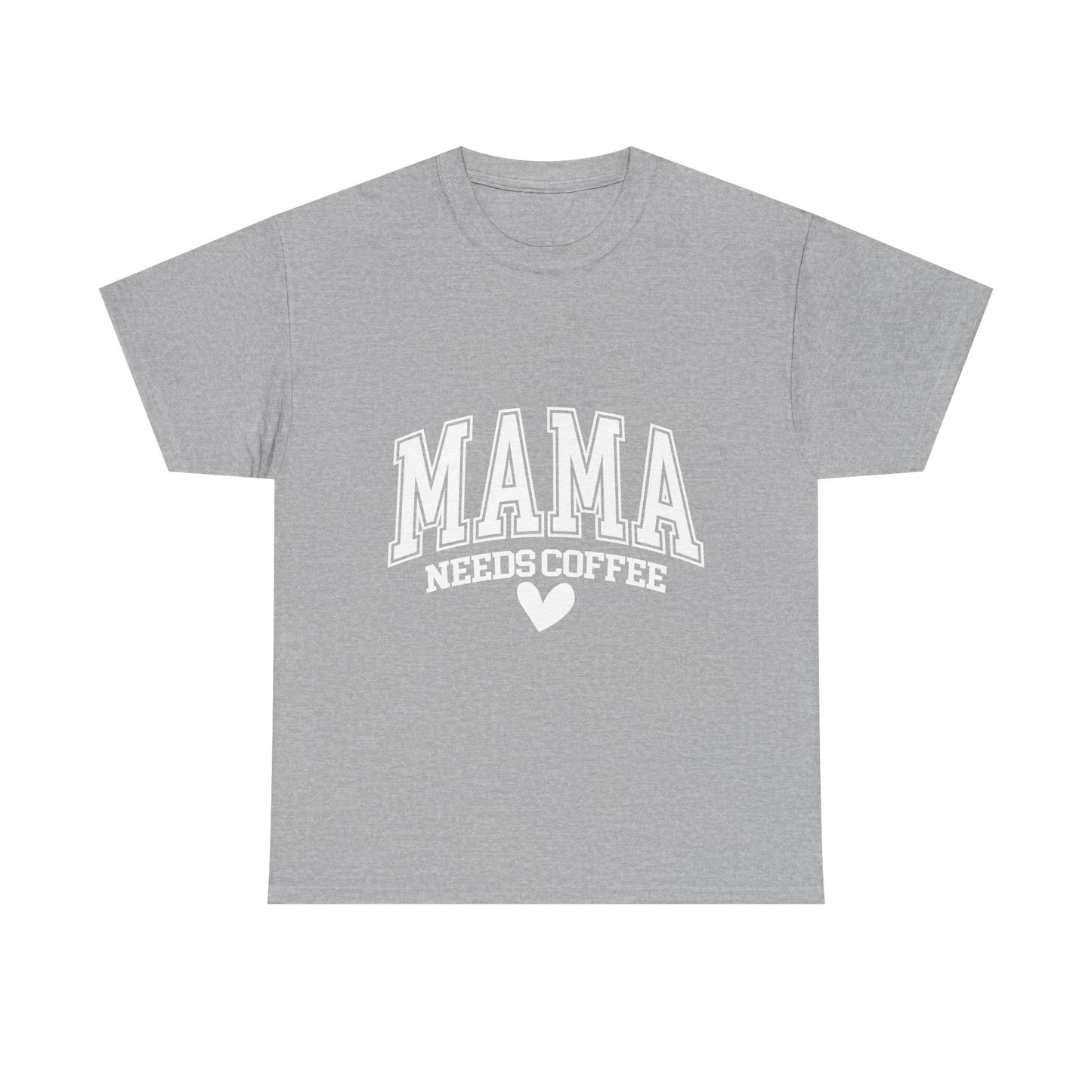 Mama Needs Coffee T-shirt